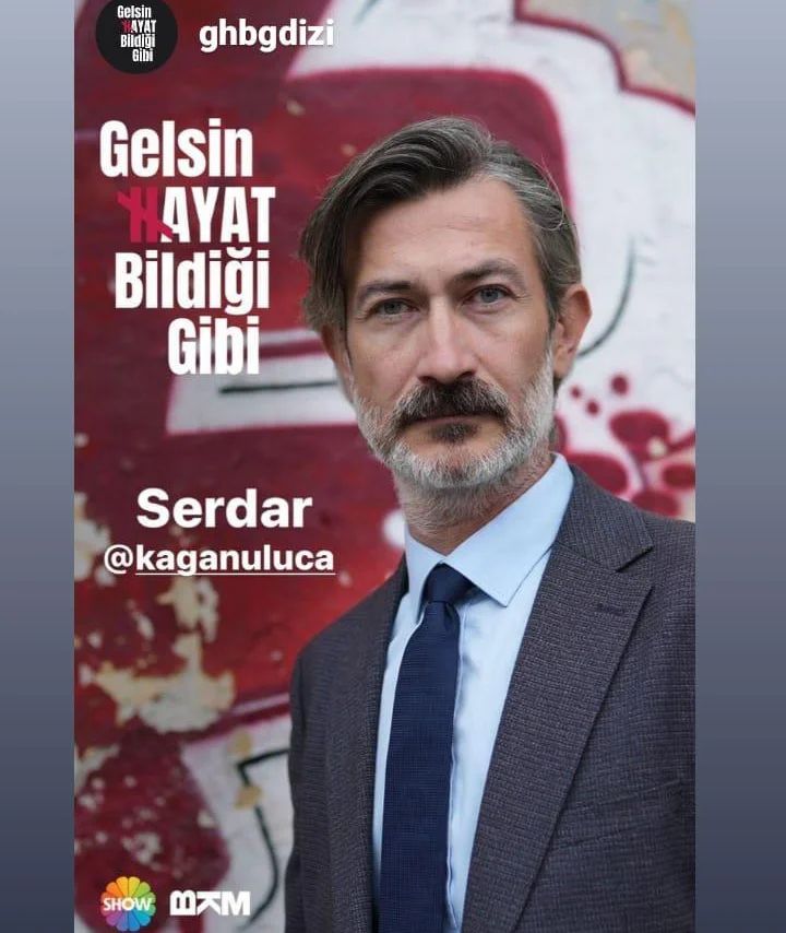 gelsin hayat bildigi gibi serdar komiser kagan uluca kimdir nerelidir kac yasindadir